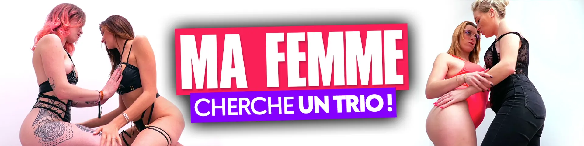 Ma femme cherche un trio